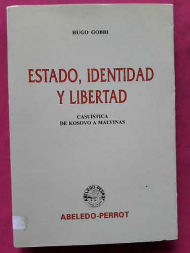 Estado, Identidad Y Libertad - Hugo Gobbi