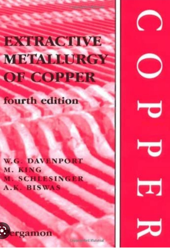 Metalurgia Extractiva Cooper. 4° Ed. Davenport. En Inglés 