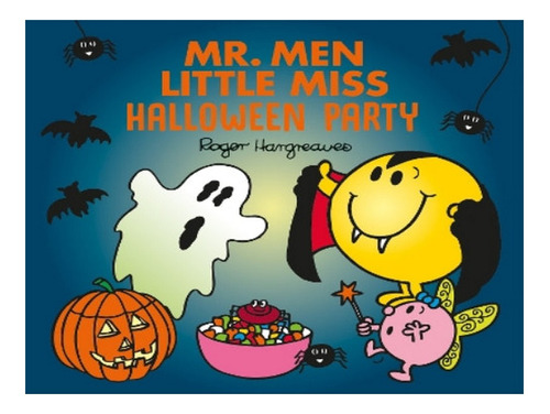 Mr. Men Little Miss: Halloween Party - Adam Hargreaves. Eb07