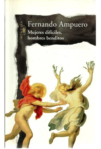 Fernando Ampuero  - Mujeres Dificiles, Hombres Benditos 2005