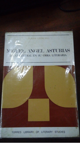 Libro Miguel Angel Asturias Lo Ancestral En Su Obra 