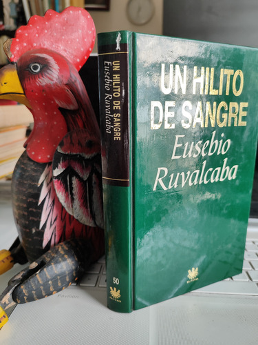 Un Hilito De Sangre Eusebio Ruvalcaba. Premio Agustín Yañez (Usado)
