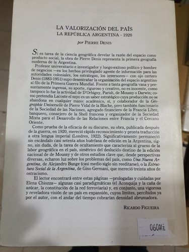 Libro:la Valorizacion Del Pais-argentina 1920- Pierre Denis
