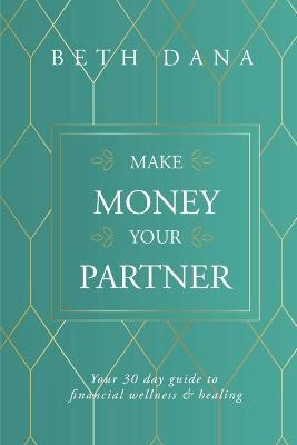 Libro Make Money Your Partner : Your 30-day Guide To Fina...