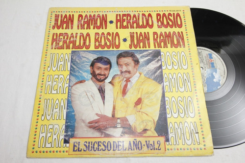 Vinilo Juan Ramón Heraldo Bosio El Suceso Del Año Vol.2 1990