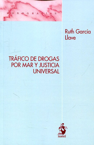 Livro - Tráfico De Drogas Por Mar Y Justicia Universal