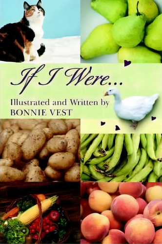 If I Were..., De Bonnie Vest. Editorial Iuniverse, Tapa Blanda En Inglés