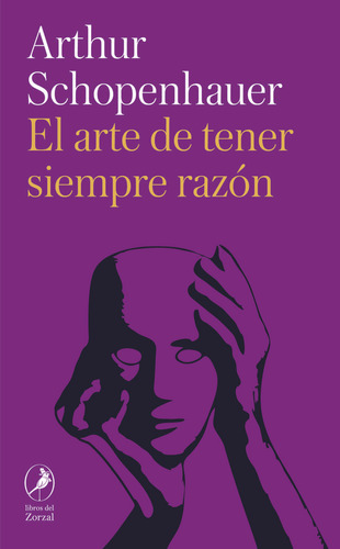 Arte De Tener Siempre Razon,el - Schopenhauer,arthur