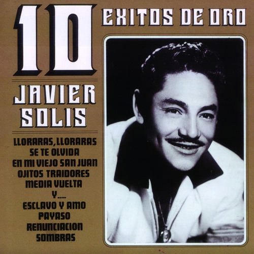 Cd Javier Solis 10 Exitos De Oro