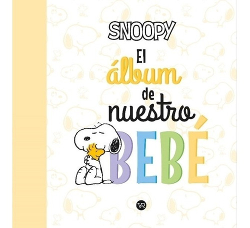 Snoopy El Album De Nuestro Bebe