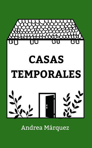 Libro: Casas Temporales (spanish Edition)