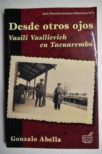 Desde Otros Ojos: Vasili Vasilievich Em Tacuarembó      C196