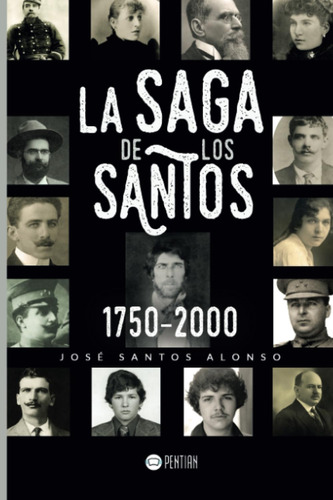 Libro: La Saga De Los Santos 1750-2000 (spanish Edition)