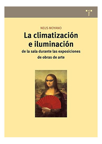Libro La Climatizacion E Iluminacion De La Sala  De Moyano N