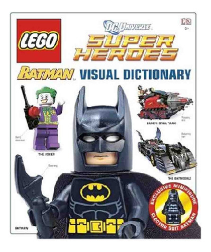 Lego Batman: Visual Dictionary (lego Dc Universe Super Heroes), De Daniel Lipkowitz. Lego Batman Editorial Dk - Yump, Tapa Tapa Dura En Español, 2024