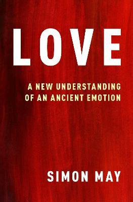 Libro Love : A New Understanding Of An Ancient Emotion - ...