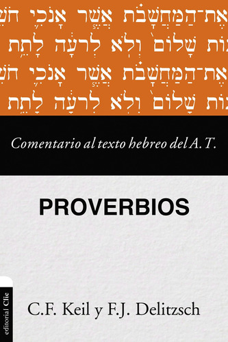 Comentario Al Texto Hebreo Del Antiguo Testamento Proverbios