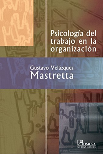 Libro Psicología Del Trabajo En La Organización De Gustavo V