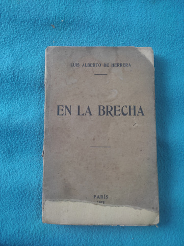 En La Brecha - Luis Alberto De Herrera 1923