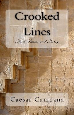 Libro Crooked Lines : Short Stories And Poetry - Caesar C...