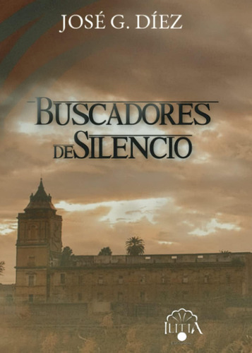 Libro: Buscadores De Silencio (spanish Edition)