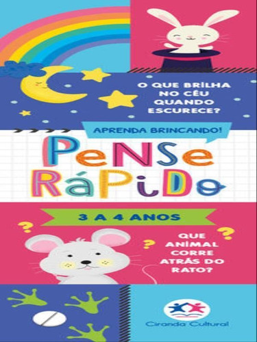 Pense Rápido - 3 A 4 Anos