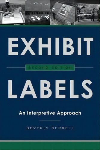Exhibit Labels, De Beverly Serrell. Editorial Rowman Littlefield, Tapa Dura En Inglés