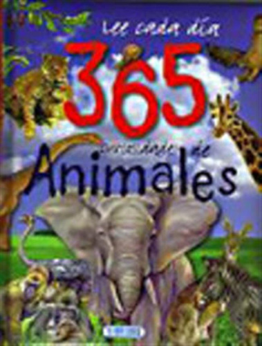 Lee Cada Dia 365 Curiosidades De Animales Ref,64/8 - Aa,vv,