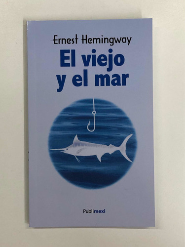 El Viejo Y El Mar - Ernest Hemingway 