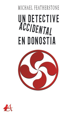 Libro Un Detective Accidental En Donostia