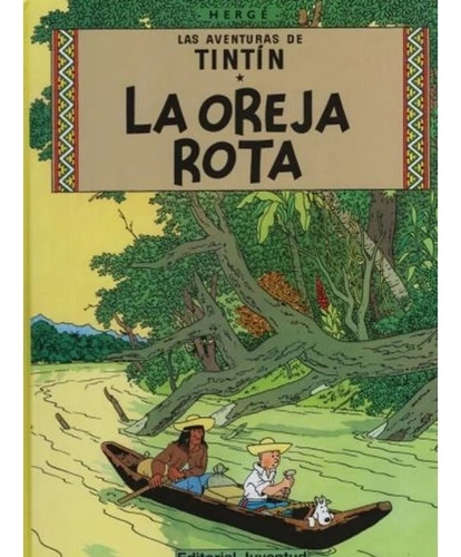 Tintin Y La Oreja Rota (td) - Herge