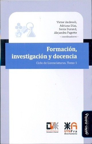 Formaciòn, Investigacion Y Docencia - Andreoli, Díaz, de ANDREOLI, Díaz, DURAND , PAGOTTO. Editorial MIÑO Y DAVILA en español