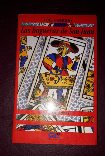 Las Hogueras De San Juan Juan-luis Garrido