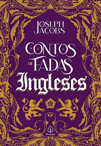 Libro Contos De Fadas Ingleses De Jacobs Joseph Principis