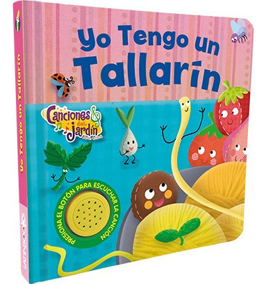 Yo Tengo Un Tallarín - Libro Sonoro - Canciones Del Jardín