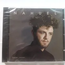 Comprar Nahuel - Soñar Soñar - Cd Nuevo Original Sellado