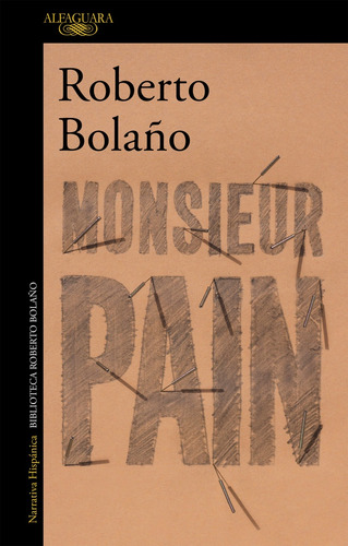 Monsieur Pain - Roberto Bolaño