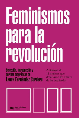 Laura Fernandez Cordero - Feminismos Para La Revolucion