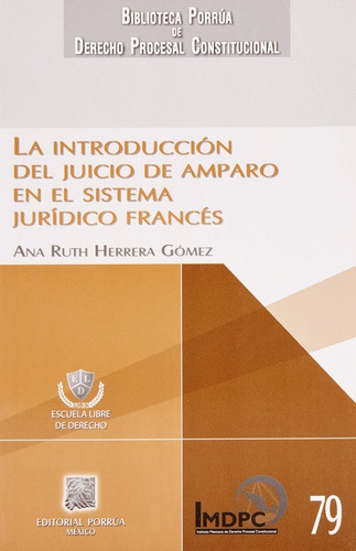 La Introducción Juicio De Amparo Sistema Jurídico Francés