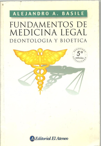 Fundamentos De Medicina Legal - Alejandro Basile - Usado Dyf