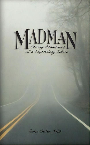 Madman, De John R Suler. Editorial True Center Publishing, Tapa Blanda En Inglés