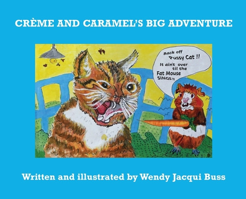 Libro Crã¨me And Caramel's Big Adventure: The Tale Of Two...