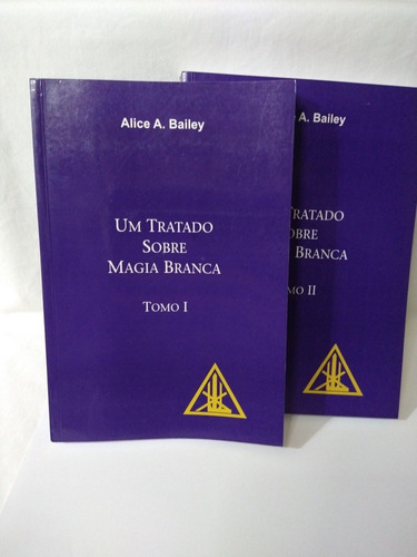 Tratado Sobre Magia Branca De Alice Bailey - 2 Volumes