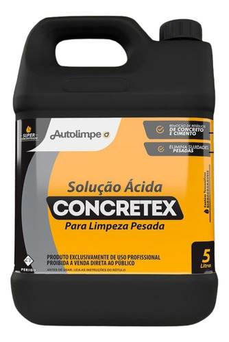 Concretex Solução Ácida Limpeza Pesada 5litros Autolimpe