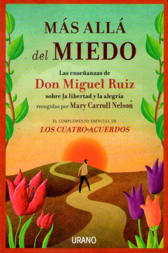 Más Allá Del Miedo  Don Miguel Ruiz