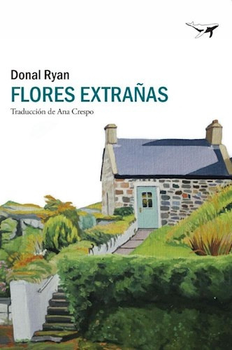 Flores Extrañas - Donal Ryan