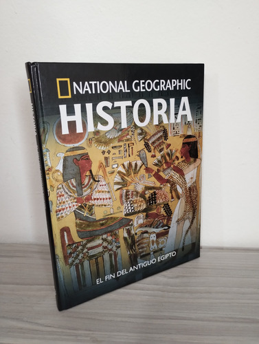 El Fin Del Antiguo Egipto - National Geographic - Tapa Dura