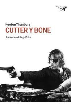 Cutter Y Bone, Newton Thornburg, Sajalin