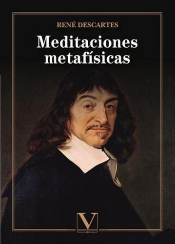 Meditaciones Metafísicas- René Descartes
