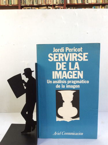Servirse De La Imagen - Jordi Pericot - Publicidad 
